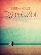 Dyrekøbt af Bertha Holst