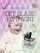 Det glade kompagni af Bertha Holst
