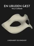 En ubuden gæst af Willy Corsari