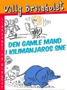 Den gamle mand i Kilimanjaros sne