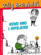 Rend mig i Rifbjerg af Willy Breinholst