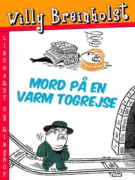 Mord på en varm togrejse af Willy Breinholst