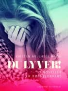Du lyver!: to noveller om børnelokkere