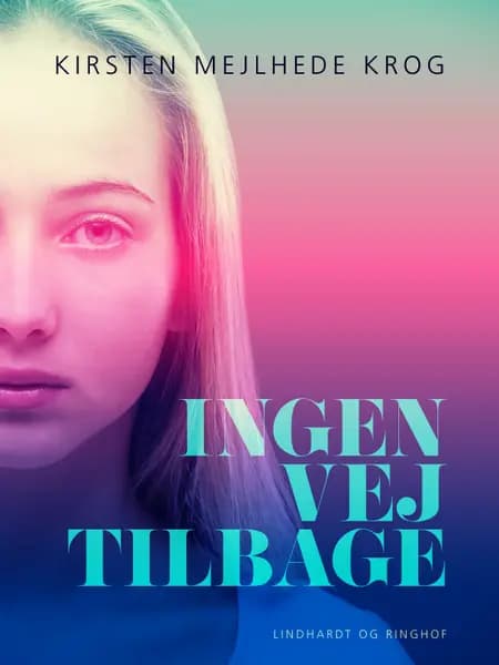 Ingen vej tilbage af Kirsten Mejlhede