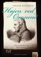 Højen ved Øresund: en fortælling om Johannes Ewald