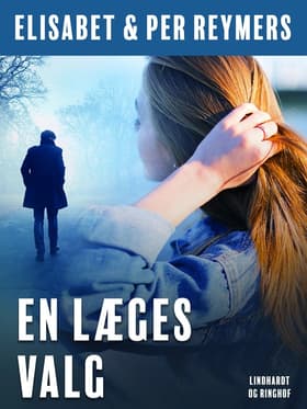 En læges valg af Elisabet Og Per Reymers