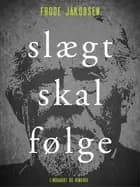Slægt skal følge