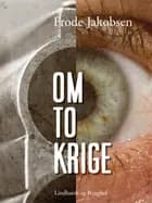 Om to krige af Frode Jakobsen
