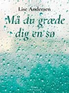 Må du græde dig en sø
