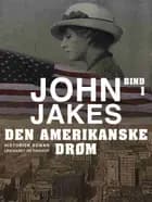Den amerikanske drøm - Bind 1