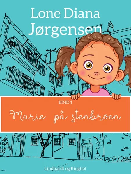 Marie på stenbroen af Lone Diana Jørgensen
