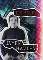 Jamen, hvad så?