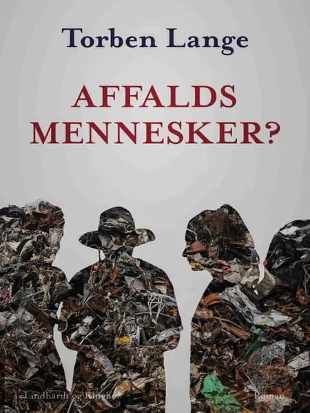 Affaldsmennesker? af Torben Lange