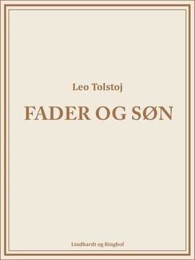 Fader og søn af Lev Tolstoj