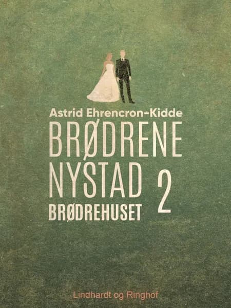 Brødrehuset af Astrid Ehrencron-Kidde