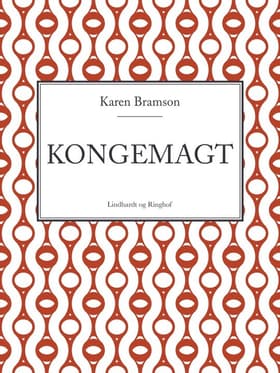 Kongemagt af Karen Bramson