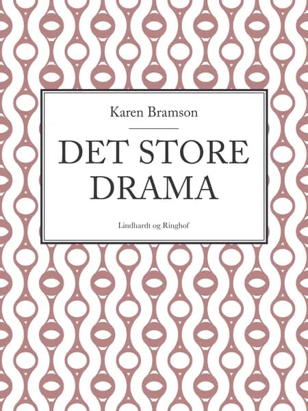 Det store drama af Karen Bramson
