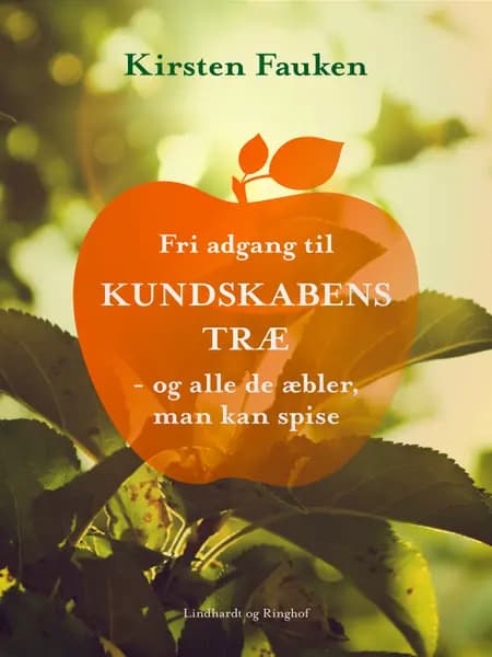 Fri adgang til kundskabens træ af Kirsten Fauken