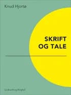 Skrift og tale af Knud Hjortø