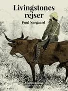 Livingstones rejser af Poul Nørgaard