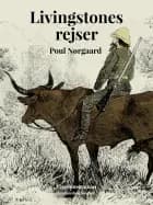Livingstones rejser af Poul Nørgaard
