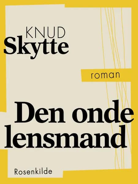 Den onde lensmand af Knud Skytte