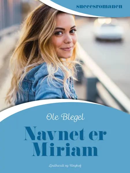 Navnet er Miriam af Ole Blegel