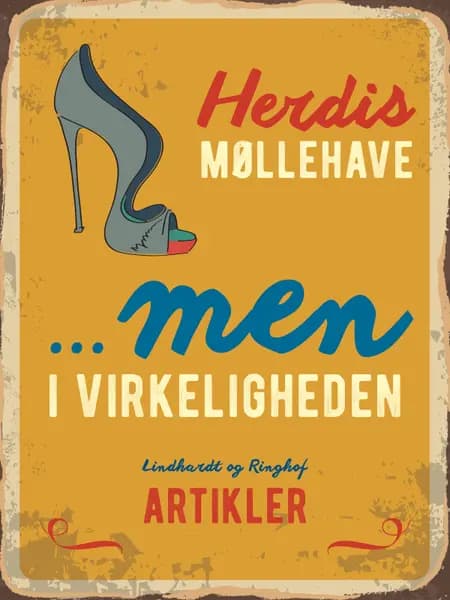 …men i virkeligheden? af Herdis Møllehave