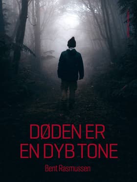 Døden er en dyb tone af Bent Rasmussen