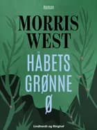 Håbets grønne ø af Morris West