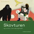 Skovturen og andre viderværdigheder af Gerald Durrell