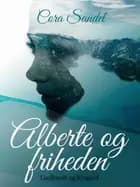 Alberte og friheden