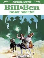 Bill og Ben banker banditter