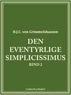 Den eventyrlige Simplicissimus bind 2