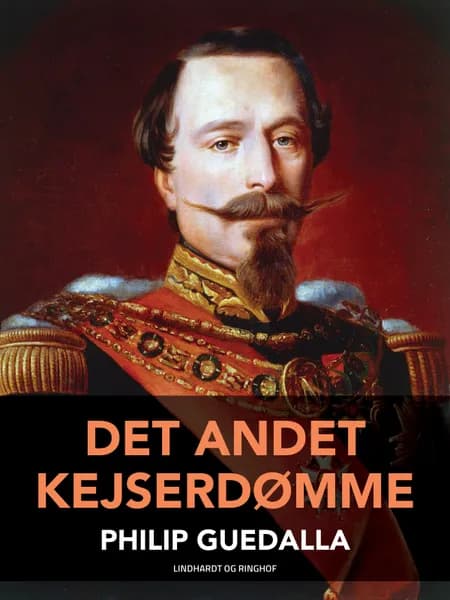 Det andet kejserdømme af Philip Guedalla