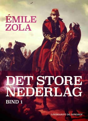 Det store nederlag - bind 1 af Émile Zola