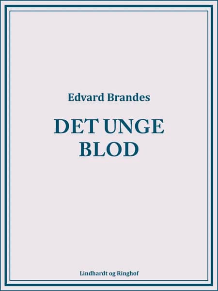 Det unge blod af Edvard Brandes
