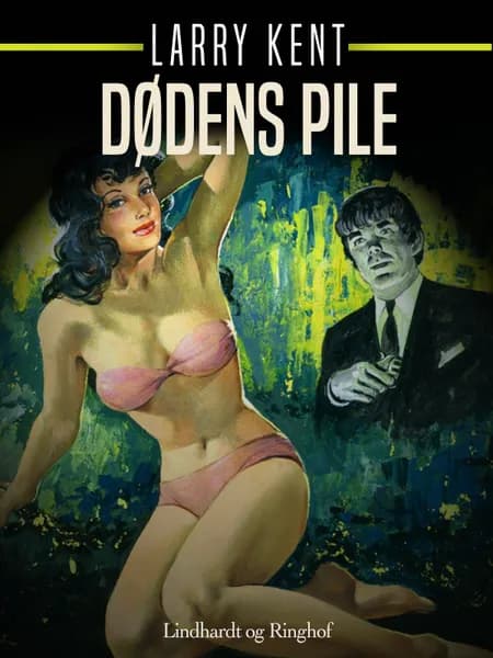 Dødens pile af Larry Kent
