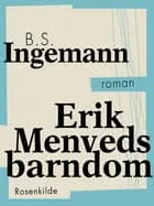 Erik Menveds barndom af B.S. Ingemann