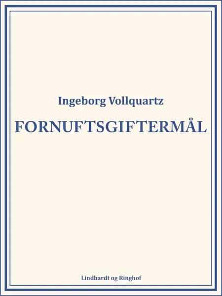 Fornuftsgiftermål af Ingeborg Vollquartz