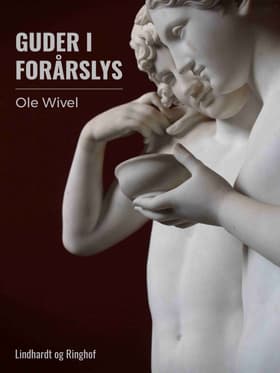 Guder i forårslys af Ole Wivel