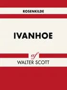 Ivanhoe af Walter Scott