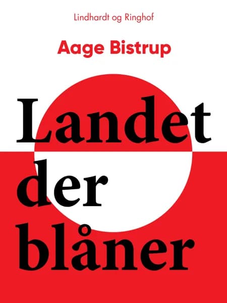 Landet der blåner af Aage Bistrup