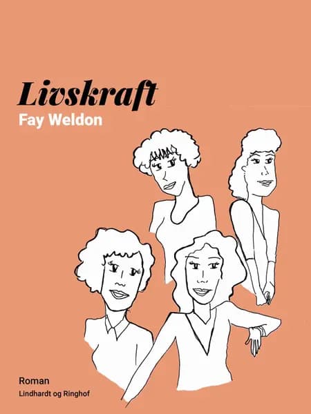 Livskraft af Fay Weldon