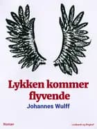 Lykken kommer flyvende