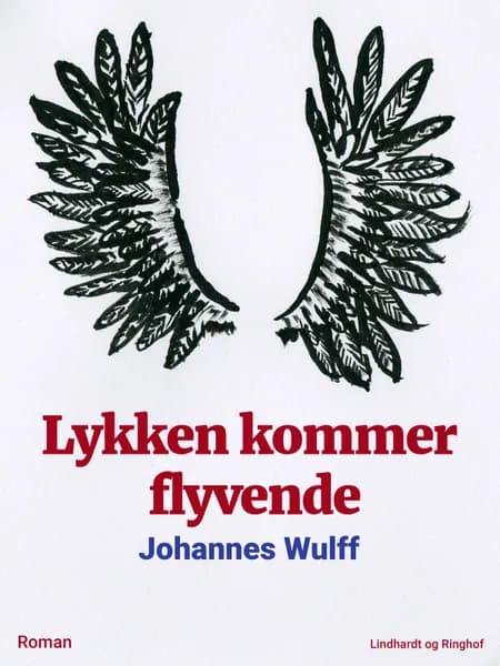 Lykken kommer flyvende af Johannes Wulff