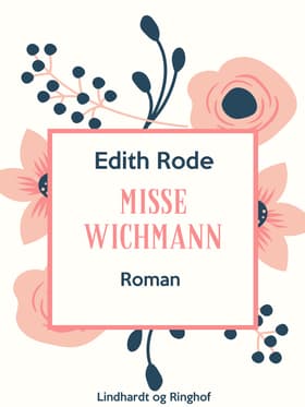 Misse Wichmann af Edith Rode
