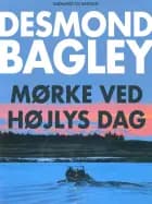 Mørke ved højlys dag af Desmond Bagley
