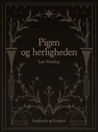 Pigen og herligheden af Lars Widding