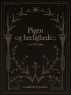 Pigen og herligheden